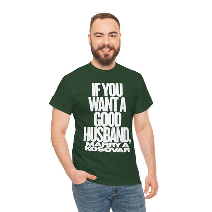 IF YOU WANT A GOOD HUSBAND MARRY A KOSOVAR