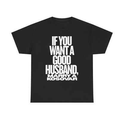 IF YOU WANT A GOOD HUSBAND MARRY A KOSOVAR