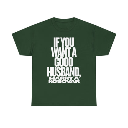 IF YOU WANT A GOOD HUSBAND MARRY A KOSOVAR