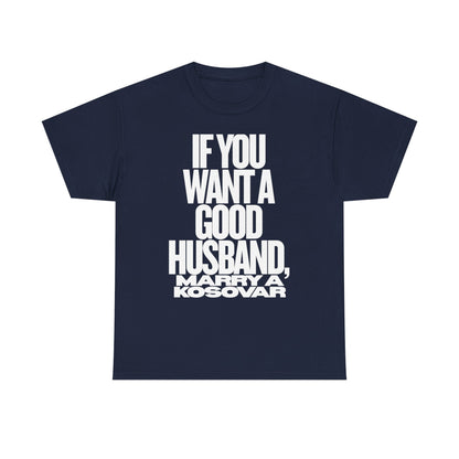 IF YOU WANT A GOOD HUSBAND MARRY A KOSOVAR