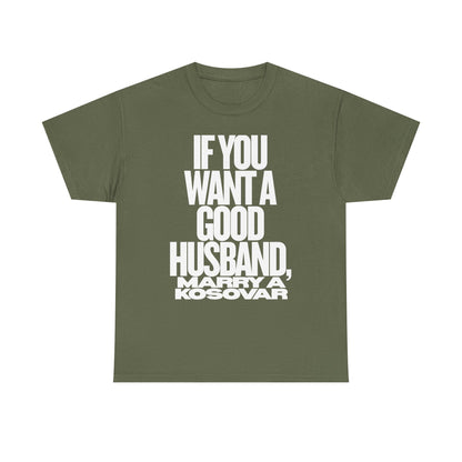 IF YOU WANT A GOOD HUSBAND MARRY A KOSOVAR