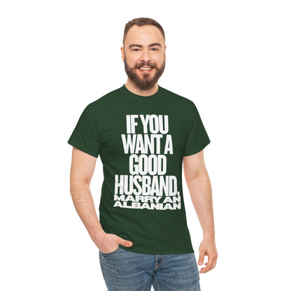 IF YOU WANT A GOOD HUSBAND MARRY AN ALBANIAN