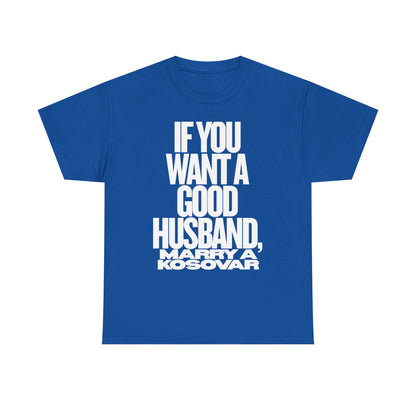 IF YOU WANT A GOOD HUSBAND MARRY A KOSOVAR