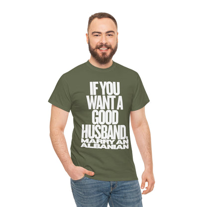 IF YOU WANT A GOOD HUSBAND MARRY AN ALBANIAN